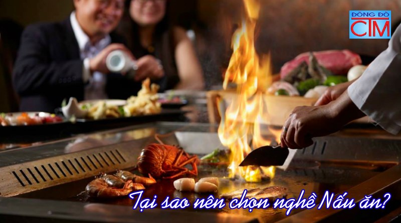 Tại sao nên chọn nghề Nấu ăn?